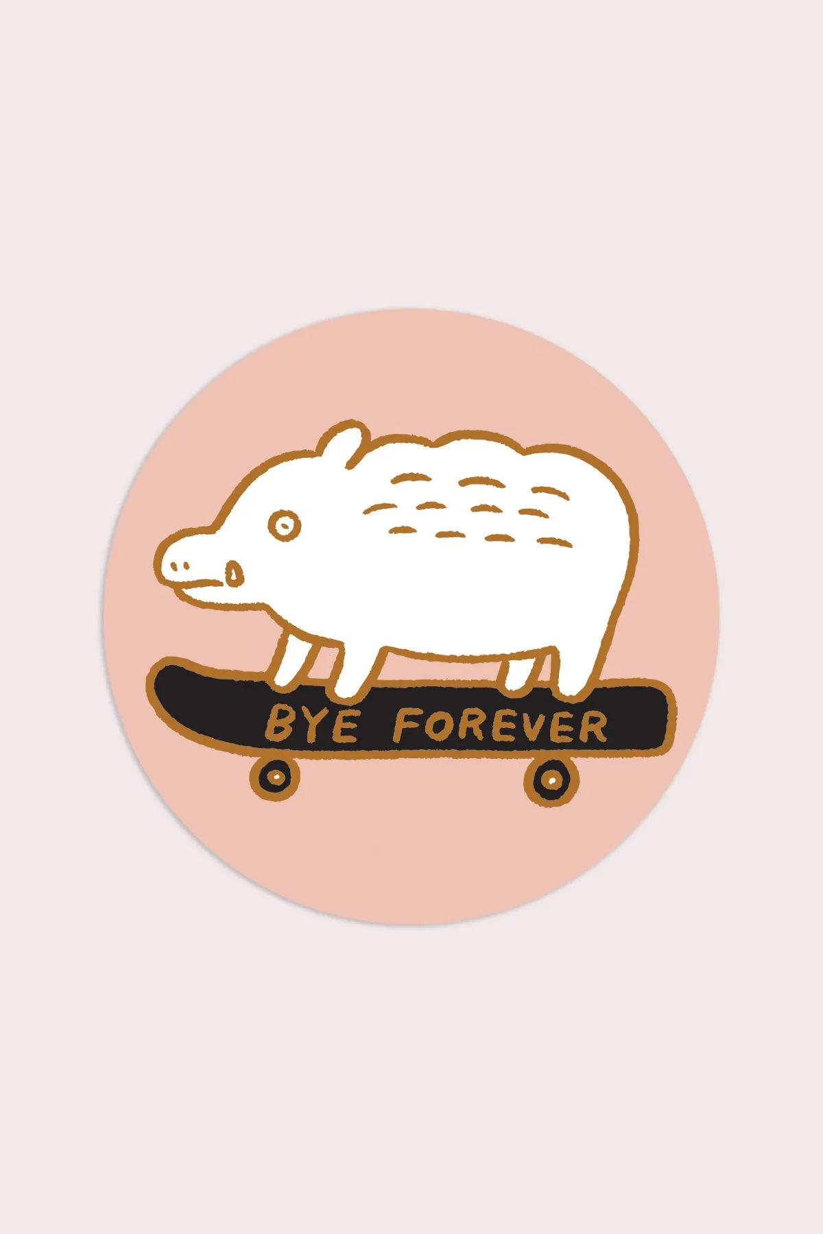 Bye Forever (Boar) Vinyl Sticker