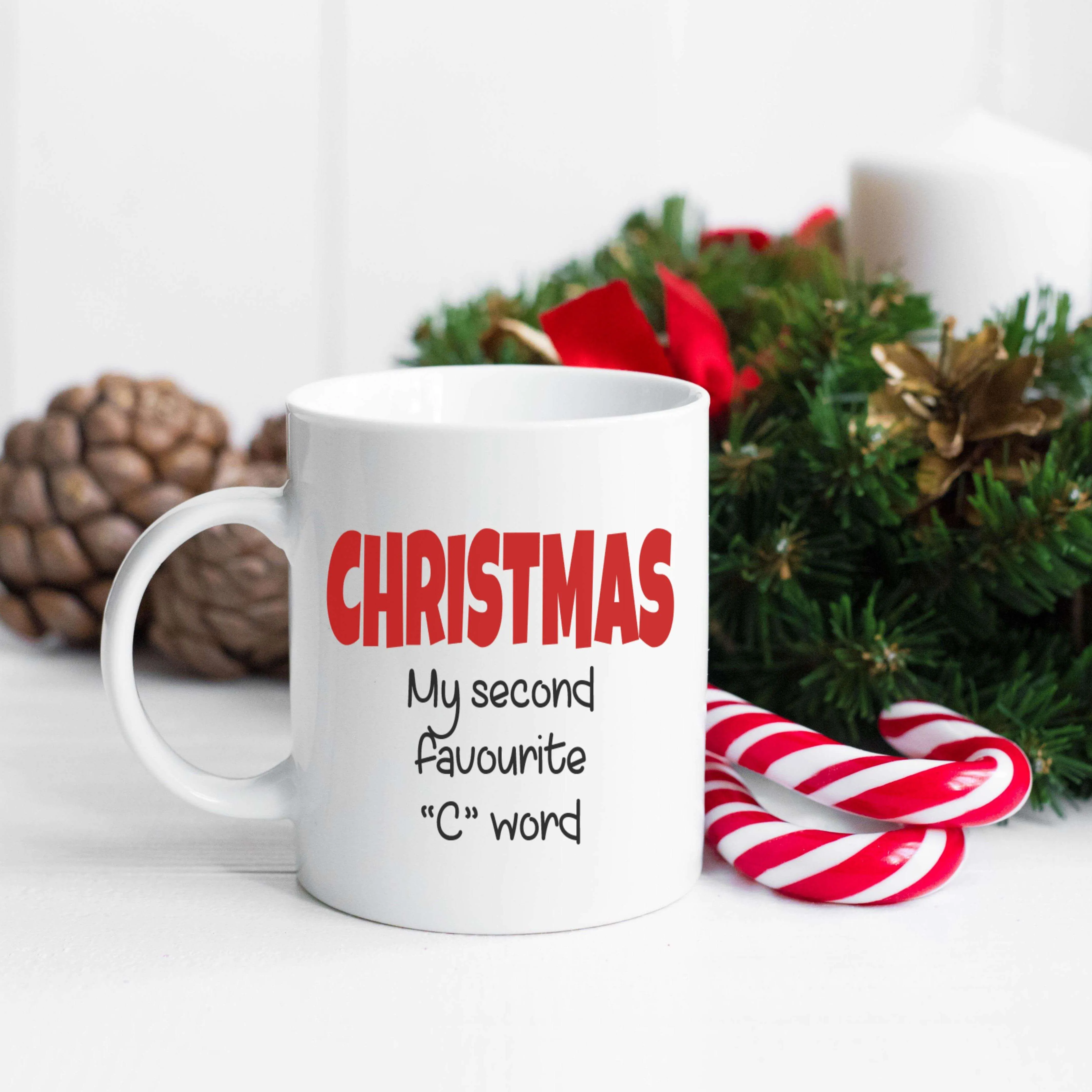 Christmas My Second Favourite C Word Mug