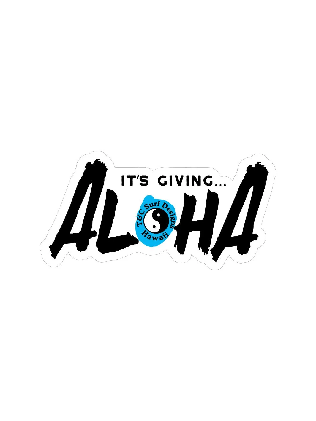 T&C Surf It's Giving Aloha Sticker